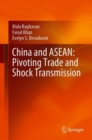 China and ASEAN: Pivoting Trade and Shock Transmission - eBook