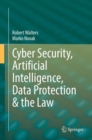 Cyber Security, Artificial Intelligence, Data Protection & the Law - eBook