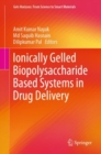 Ionically Gelled Biopolysaccharide Based Systems in Drug Delivery - eBook