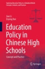 Education Policy in Chinese High Schools : Concept and Practice - eBook