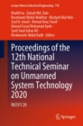 Proceedings of the 12th National Technical Seminar on Unmanned System Technology 2020 : NUSYS'20 - eBook