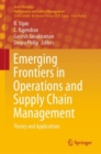 Emerging Frontiers in Operations and Supply Chain Management : Theory and Applications - eBook