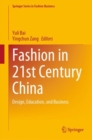 Fashion in 21st Century China : Design, Education, and Business - eBook
