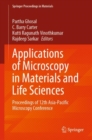 Applications of Microscopy in Materials and Life Sciences : Proceedings of 12th Asia-Pacific Microscopy Conference - eBook