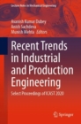 Recent Trends in Industrial and Production Engineering : Select Proceedings of ICAST 2020 - eBook