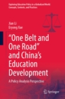 "One Belt and One Road" and China's Education Development : A Policy Analysis Perspective - eBook
