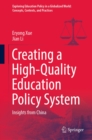 Creating a High-Quality Education Policy System : Insights from China - eBook