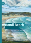 Bondi Beach : Representations of an Iconic Australian - eBook