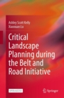 Critical Landscape Planning during the Belt and Road Initiative - eBook