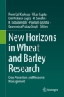 New Horizons in Wheat and Barley Research : Crop Protection and Resource Management - eBook