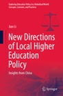 New Directions of Local Higher Education Policy : Insights from China - eBook