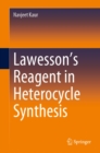 Lawesson's Reagent in Heterocycle Synthesis - eBook