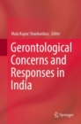 Gerontological Concerns and Responses in India - eBook