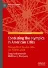Contesting the Olympics in American Cities : Chicago 2016, Boston 2024, Los Angeles 2028 - eBook