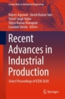 Recent Advances in Industrial Production : Select Proceedings of ICEM 2020 - eBook