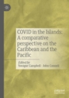 COVID in the Islands: A comparative perspective on the Caribbean and the Pacific - eBook