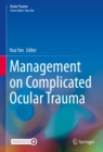 Management on Complicated Ocular Trauma - eBook