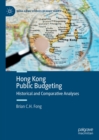 Hong Kong Public Budgeting : Historical and Comparative Analyses - eBook