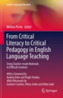 From Critical Literacy to Critical Pedagogy in English Language Teaching : Using Teacher-made Materials in Difficult Contexts - eBook