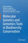 Molecular Genetics and Genomics Tools in Biodiversity Conservation - eBook