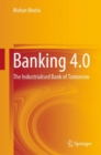 Banking 4.0 : The Industrialised Bank of Tomorrow - Book
