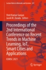 Proceedings of the 2nd International Conference on Recent Trends in Machine Learning, IoT, Smart Cities and Applications : ICMISC 2021 - eBook