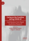 Caring on the Frontline during COVID-19 : Contributions from Rapid Qualitative Research - eBook