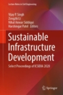 Sustainable Infrastructure Development : Select Proceedings of ICSIDIA 2020 - eBook