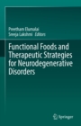 Functional Foods and Therapeutic Strategies for Neurodegenerative Disorders - eBook