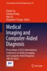 Medical Imaging and Computer-Aided Diagnosis : Proceedings of 2022 International Conference on Medical Imaging and Computer-Aided Diagnosis (MICAD 2022) - eBook