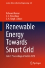 Renewable Energy Towards Smart Grid : Select Proceedings of SGESC 2021 - eBook