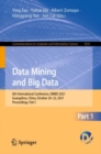 Data Mining and Big Data : 6th International Conference, DMBD 2021, Guangzhou, China, October 20-22, 2021, Proceedings, Part I - eBook