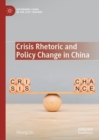 Crisis Rhetoric and Policy Change in China - eBook