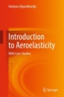 Introduction to Aeroelasticity : With Case-Studies - eBook