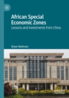 African Special Economic Zones : Lessons and Investments from China - eBook