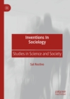 Inventions in Sociology : Studies in Science and Society - eBook