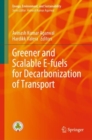 Greener and Scalable E-fuels for Decarbonization of Transport - eBook