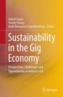 Sustainability in the Gig Economy : Perspectives, Challenges and Opportunities in Industry 4.0 - eBook