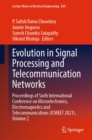 Evolution in Signal Processing and Telecommunication Networks : Proceedings of Sixth International Conference on Microelectronics, Electromagnetics and Telecommunications (ICMEET 2021), Volume 2 - eBook