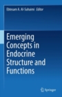 Emerging Concepts in Endocrine Structure and Functions - eBook