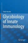 Glycobiology of Innate Immunology - eBook