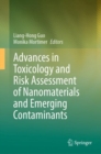 Advances in Toxicology and Risk Assessment of Nanomaterials and Emerging Contaminants - eBook