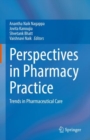 Perspectives in Pharmacy Practice : Trends in Pharmaceutical Care - eBook