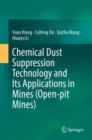 Chemical Dust Suppression Technology and Its Applications in Mines (Open-pit Mines) - eBook