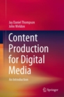 Content Production for Digital Media : An Introduction - eBook