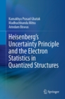 Heisenberg's Uncertainty Principle and the Electron Statistics in Quantized Structures - eBook