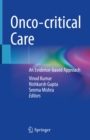 Onco-critical Care : An Evidence-based Approach - eBook