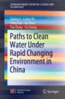 Paths to Clean Water Under Rapid Changing Environment in China - eBook