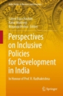 Perspectives on Inclusive Policies for Development in India : In Honour of Prof. R. Radhakrishna - eBook