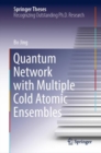 Quantum Network with Multiple Cold Atomic Ensembles - eBook